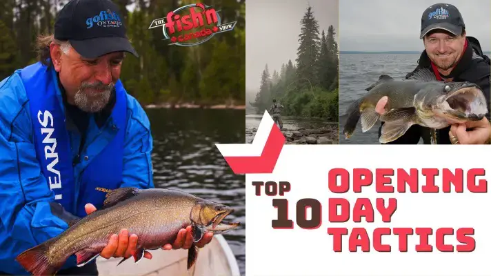 Top 10 Opening Day and Beyond Fishing Tactics You Need To Know - Fish'n  Canada