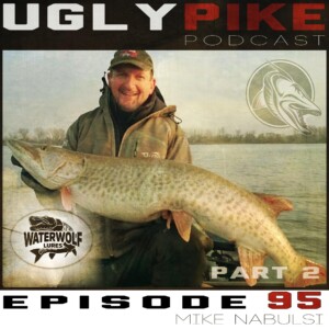 The Ugly Pike Podcast: Mike Nabulsi (Part 2)- Episode 95