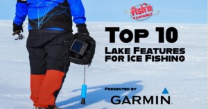 Top 10 Lake Features to Look For When Ice Fishing
