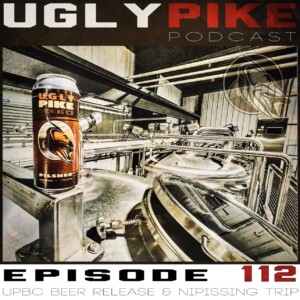 The Ugly Pike Podcast ep. 112