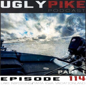 The Ugly Pike Podcast ep. 114