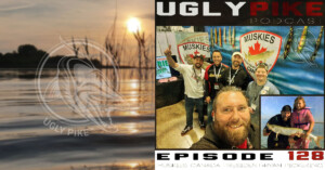 The Ugly Pike Podcast ep. 128