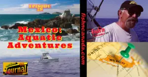 ODJ TV YouTube Channel Episode 29: Mexico: Aquatic Adventures