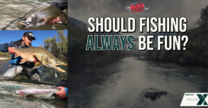 Should Fishing Always Be Fun?