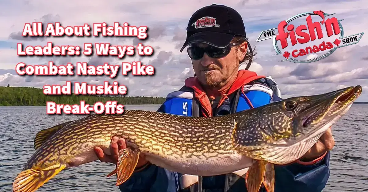 How to make simple, cheap, never-fail pike & muskie leaders