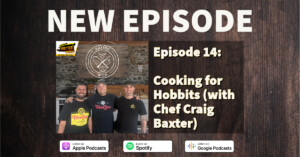 Eating Wild Episode 14: Cooking for Hobbits (with Chef Craig Baxter)