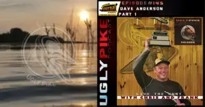 Ugly Pike Podcast Episode 145: Dave Anderson (Part 1)