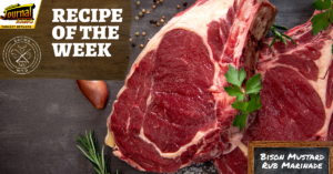 Bison Mustard Rub Marinade – Recipe of the Week