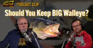 WATCH: Should You Keep BIG Walleye? | Outdoor Journal Radio Clip