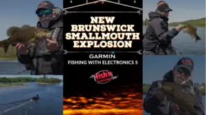 New Brunswick Smallmouth Explosion – Garmin Fishing with Electronics