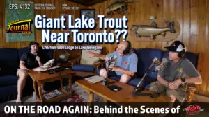 Giant Lake Trout Near Toronto?? | Outdoor Journal Radio ep. 132